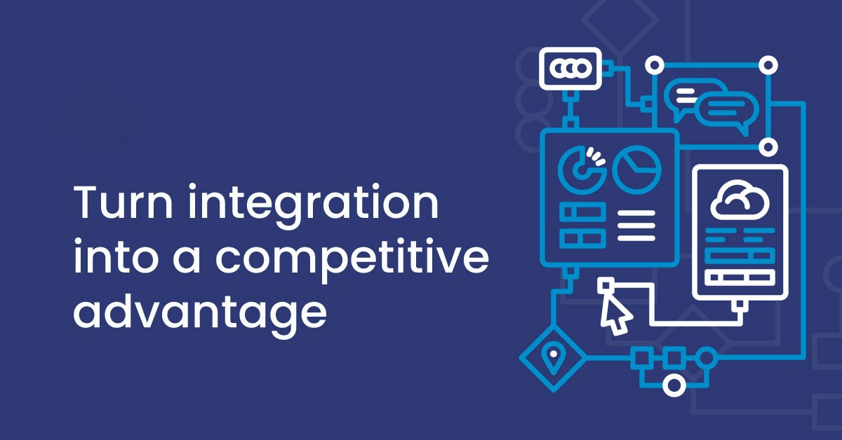 Integration Strategy - A Competitive Advantage For Your Company